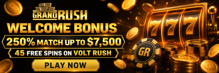Welcome bonus 250% match up to $7,500 plus 45 free spins on Volt Rush