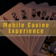 Navigating the Mobile Casino Experience